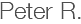 Peter R.